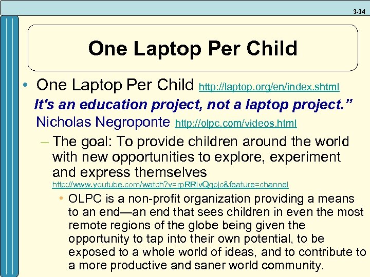 3 -34 One Laptop Per Child • One Laptop Per Child http: //laptop. org/en/index.