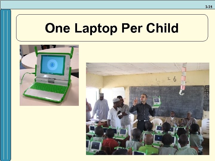 3 -35 One Laptop Per Child 