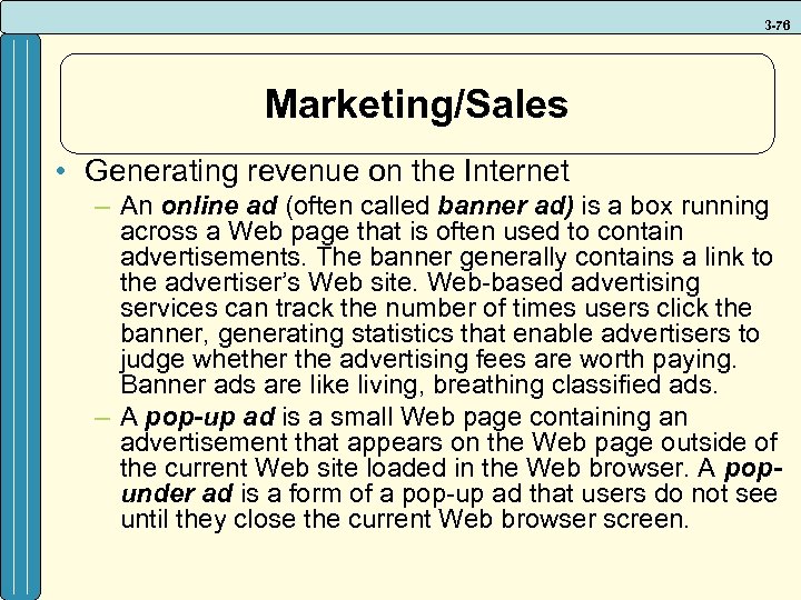 3 -76 Marketing/Sales • Generating revenue on the Internet – An online ad (often