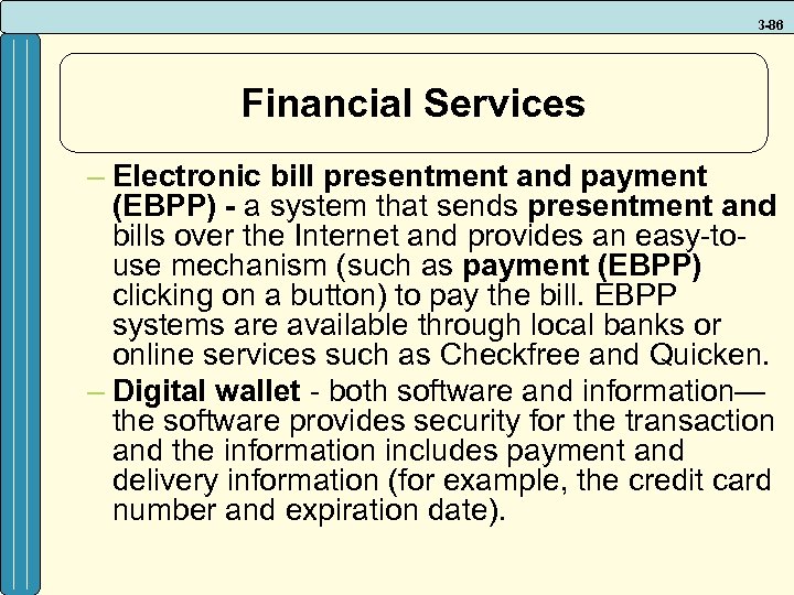 3 -86 Financial Services – Electronic bill presentment and payment (EBPP) - a system