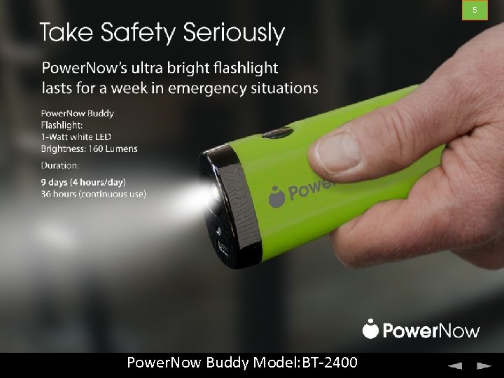 5 Smart Flashlight Power. Now Buddy Model: BT-2400 