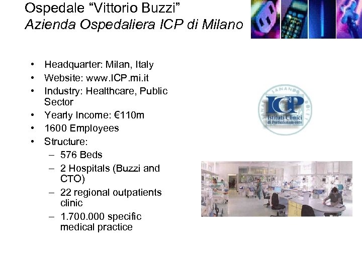 Ospedale “Vittorio Buzzi” Azienda Ospedaliera ICP di Milano • Headquarter: Milan, Italy • Website: