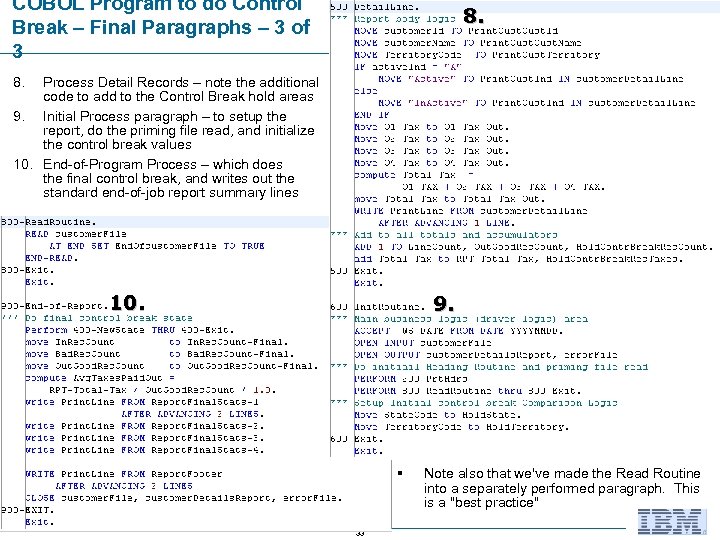 COBOL Program to do Control Break – Final Paragraphs – 3 of 3 8.