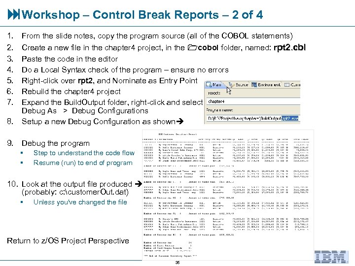  Workshop – Control Break Reports – 2 of 4 1. 2. 3. 4.
