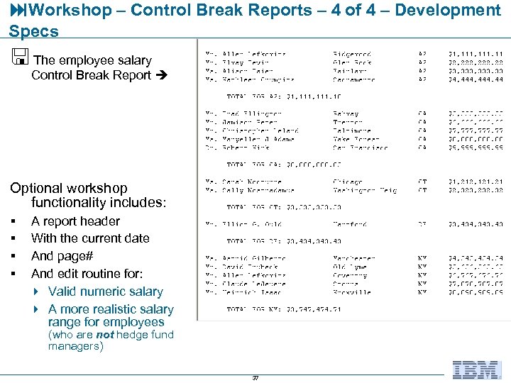  Workshop – Control Break Reports – 4 of 4 – Development Specs The