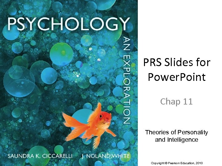 PRS Slides for Power. Point Chap 11 Theories of Personality and Intelligence Copyright ©