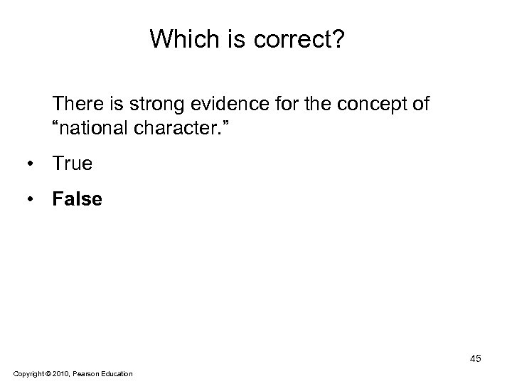 Which is correct? There is strong evidence for the concept of “national character. ”