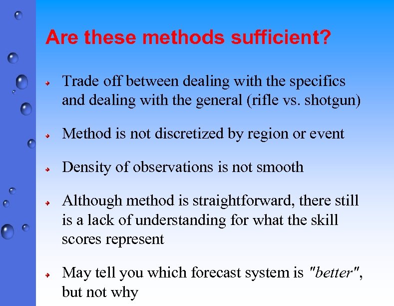 Are these methods sufficient? Trade off between dealing with the specifics and dealing with