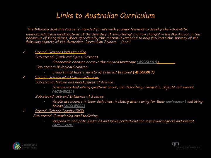 Links to Australian Curriculum The following digital resource is intended for use with younger