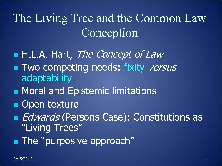 The Living Tree and the Common Law Conception n n n H. L. A.