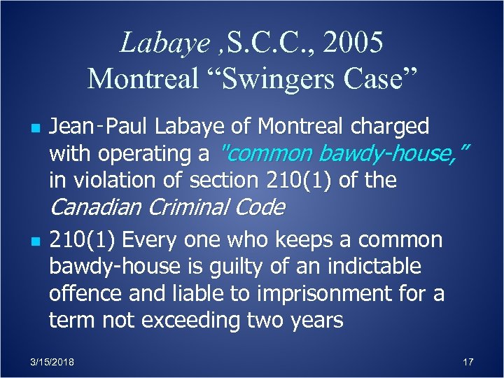 Labaye , S. C. C. , 2005 Montreal “Swingers Case” n Jean‑Paul Labaye of