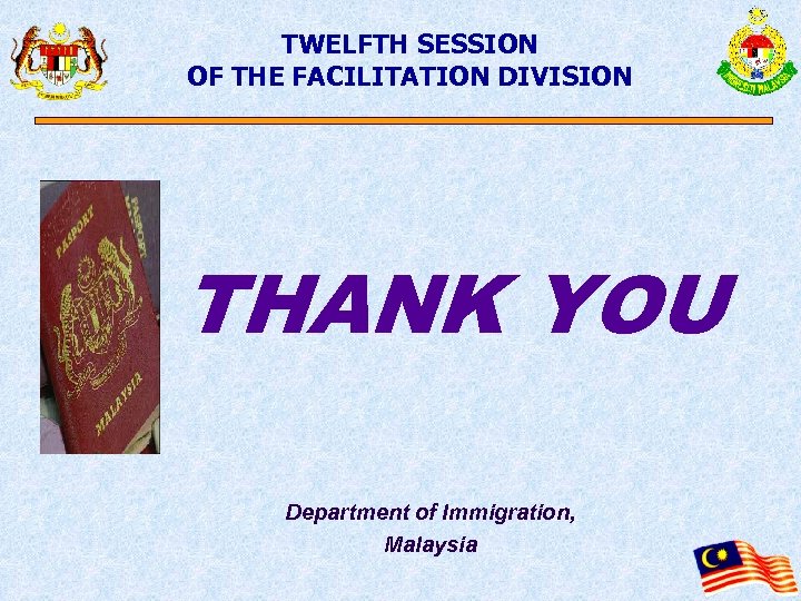 Twelfth Session Of The Facilitation Division The Malaysian