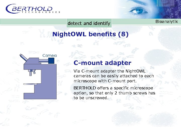 detect and identify Night. OWL benefits (8) C-mount adapter Via C-mount adapter the Night.