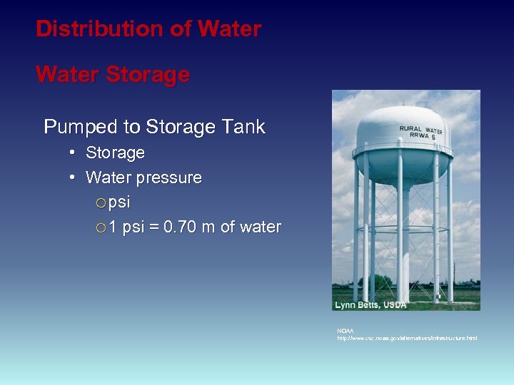 Distribution of Water Storage Pumped to Storage Tank • Storage • Water pressure opsi