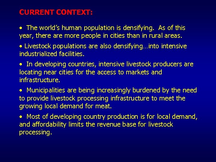 CURRENT CONTEXT: • The world’s human population is densifying. As of this year, there