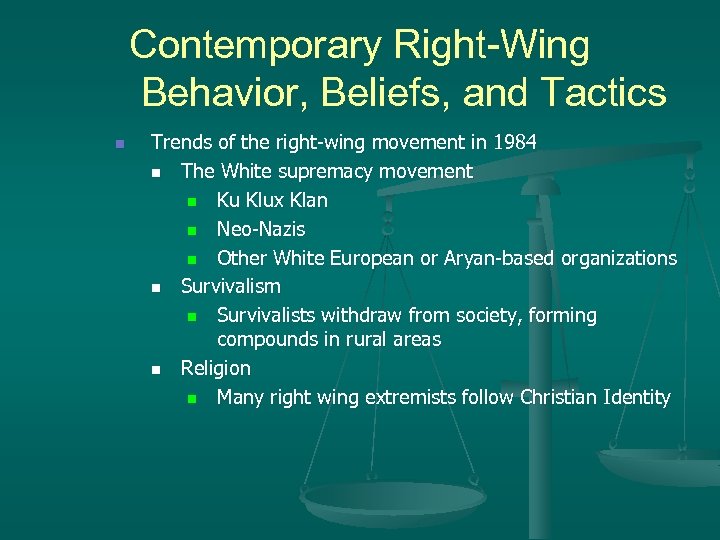Contemporary Right-Wing Behavior, Beliefs, and Tactics n Trends of the right-wing movement in 1984