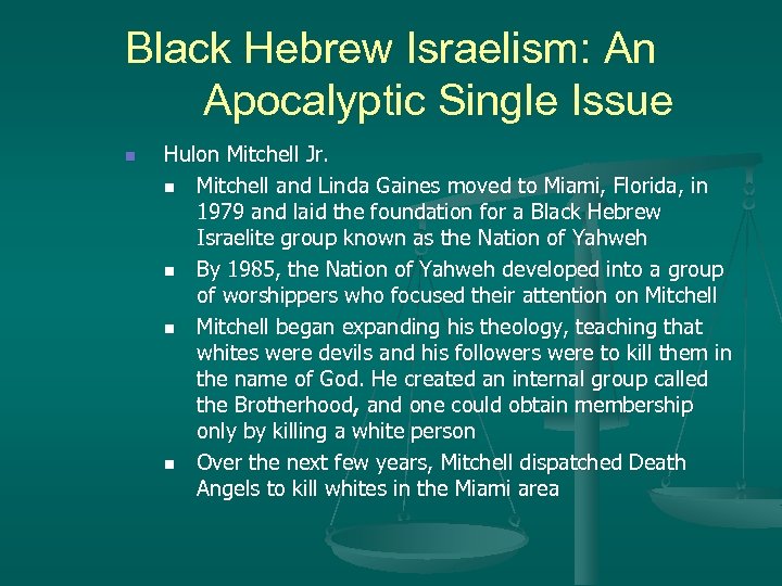 Black Hebrew Israelism: An Apocalyptic Single Issue n Hulon Mitchell Jr. n Mitchell and