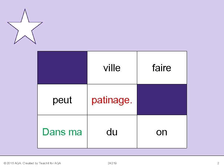 ville peut patinage. Dans ma du faire © 2015 AQA. Created by Teachit for