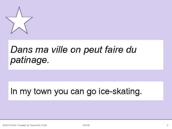 Dans ma ville on peut faire du patinage. In my town you can go