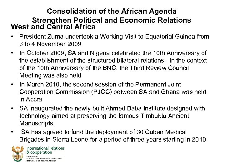 Consolidation of the African Agenda Strengthen Political and Economic Relations West and Central Africa