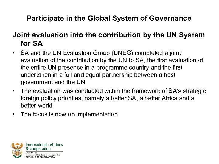 Participate in the Global System of Governance Joint evaluation into the contribution by the