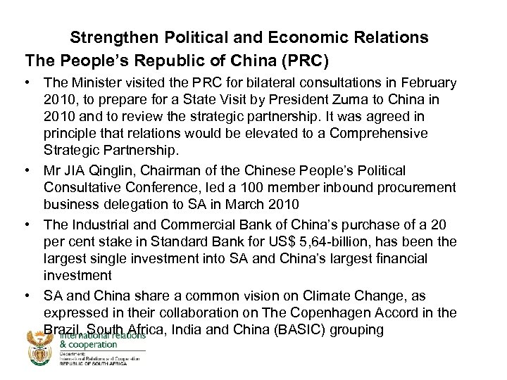 Strengthen Political and Economic Relations The People’s Republic of China (PRC) • The Minister