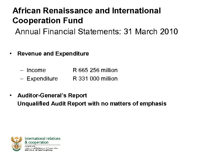 African Renaissance and International Cooperation Fund Annual Financial Statements: 31 March 2010 • Revenue