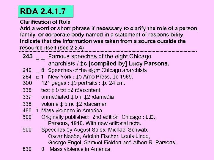 RDA 2. 4. 1. 7 Clarification of Role Add a word or short phrase