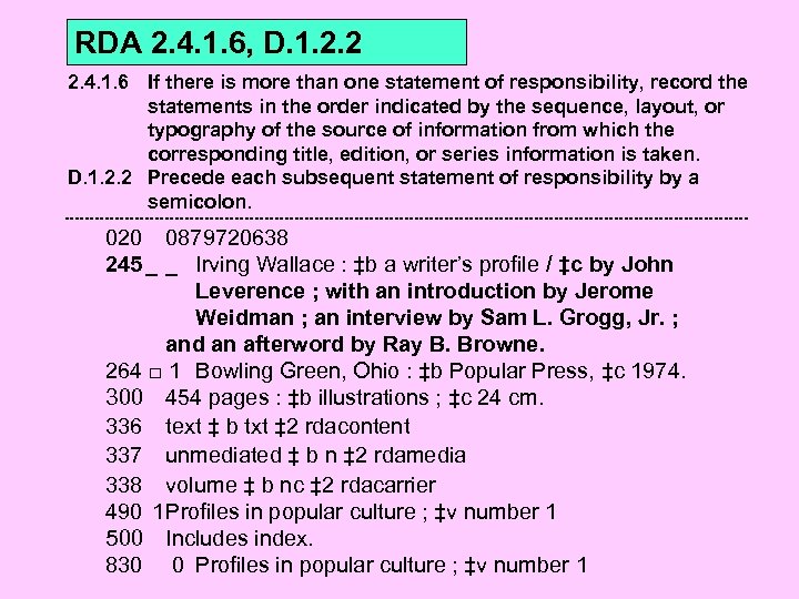 RDA 2. 4. 1. 6, D. 1. 2. 2 2. 4. 1. 6 If