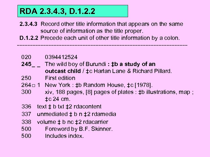 RDA 2. 3. 4. 3, D. 1. 2. 2 2. 3. 4. 3 Record