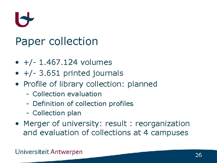Paper collection • +/- 1. 467. 124 volumes • +/- 3. 651 printed journals