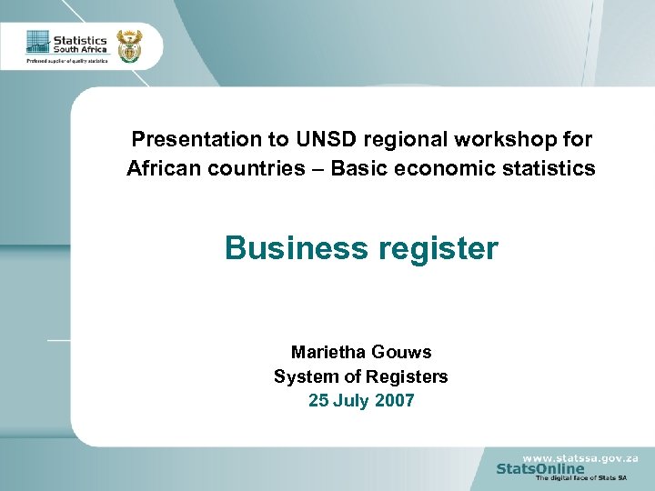 Presentation to UNSD regional workshop for African countries – Basic economic statistics Business register