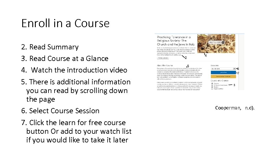 Enroll in a Course 2. Read Summary 3. Read Course at a Glance 4.