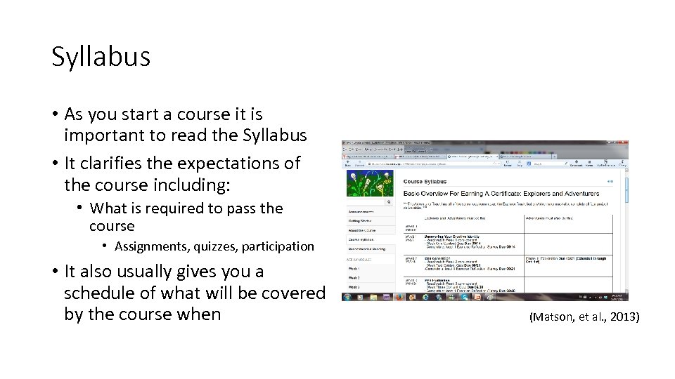 Syllabus • As you start a course it is important to read the Syllabus