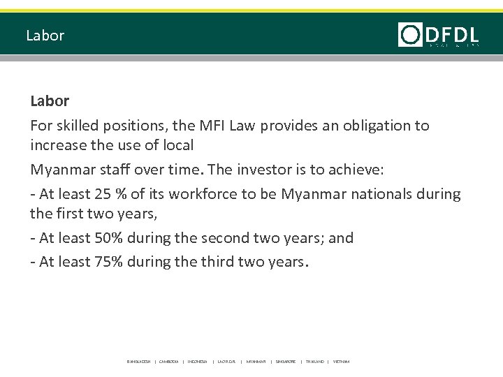 Labor For skilled positions, the MFI Law provides an obligation to increase the use