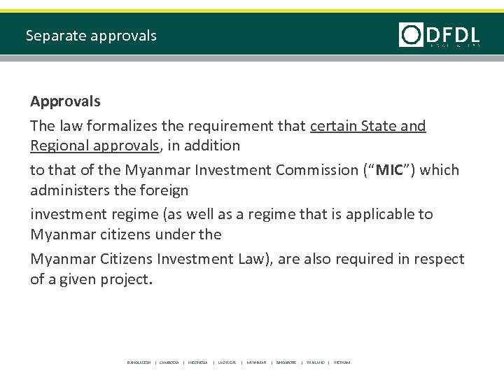 Separate approvals Approvals The law formalizes the requirement that certain State and Regional approvals,