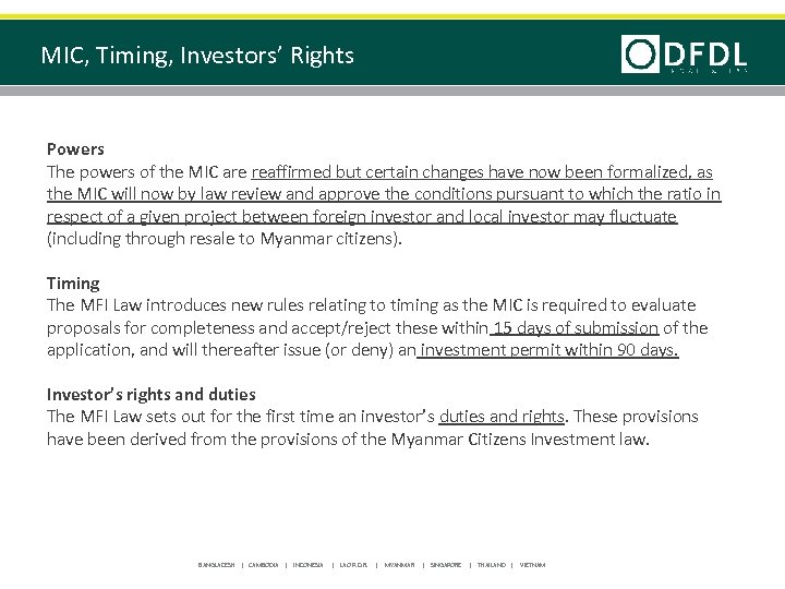 MIC, Timing, Investors’ Rights Powers The powers of the MIC are reaffirmed but certain