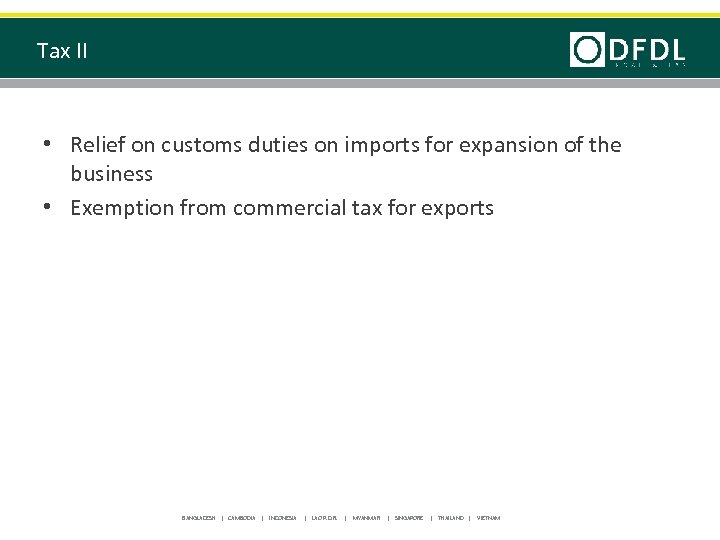 Tax II • Relief on customs duties on imports for expansion of the business
