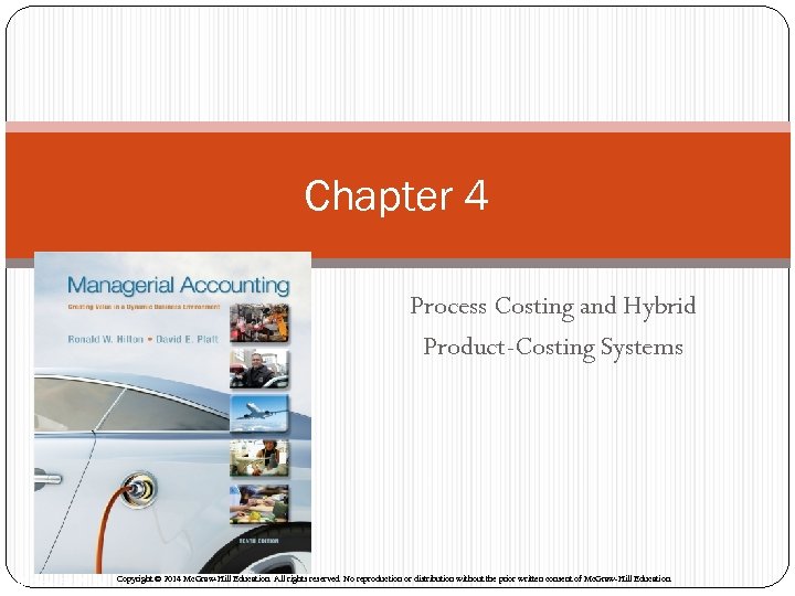 Chapter 4 Process Costing and Hybrid ProductCosting Systems