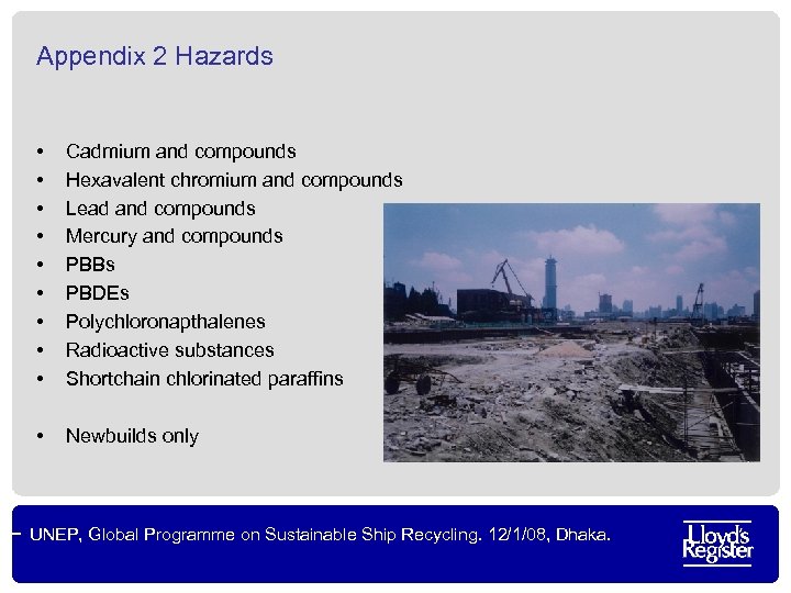 Appendix 2 Hazards • • • Cadmium and compounds Hexavalent chromium and compounds Lead