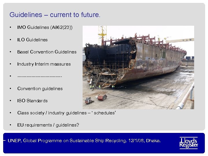 Guidelines – current to future. • IMO Guidelines (A 962(23)) • ILO Guidelines •