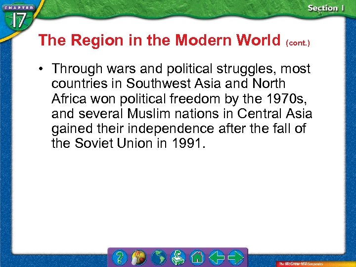 The Region in the Modern World (cont. ) • Through wars and political struggles,