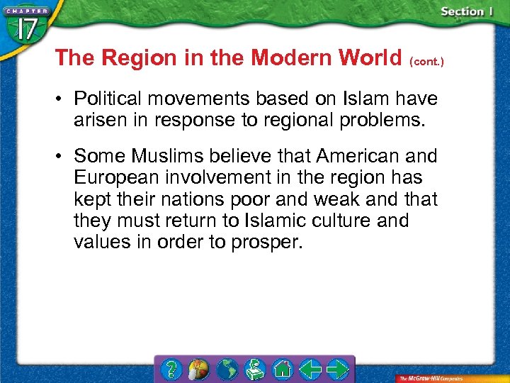 The Region in the Modern World (cont. ) • Political movements based on Islam