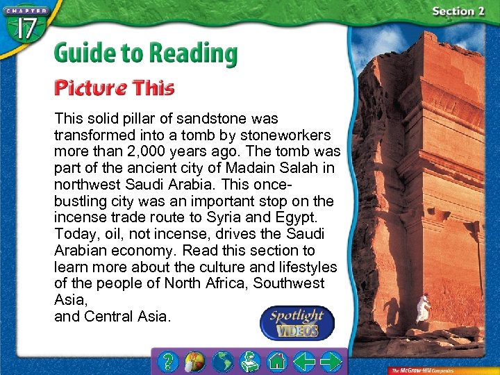 This solid pillar of sandstone was transformed into a tomb by stoneworkers more than