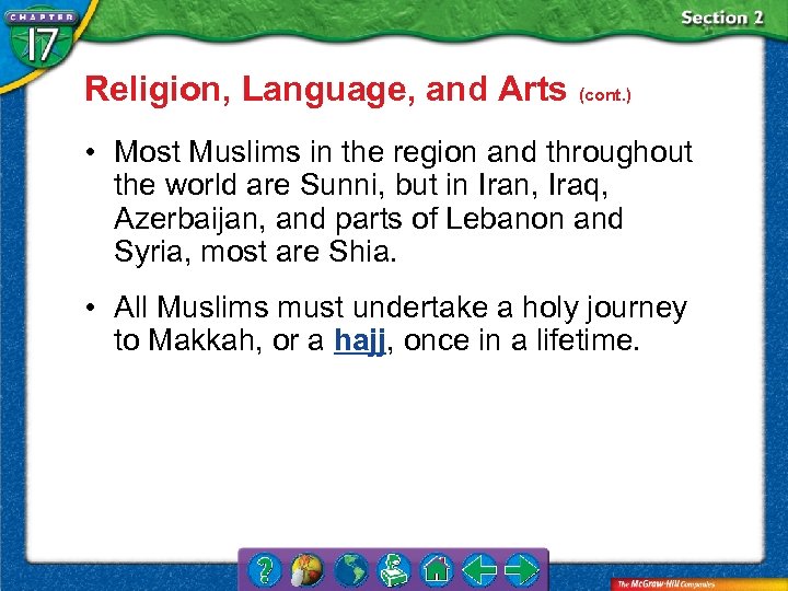 Religion, Language, and Arts (cont. ) • Most Muslims in the region and throughout