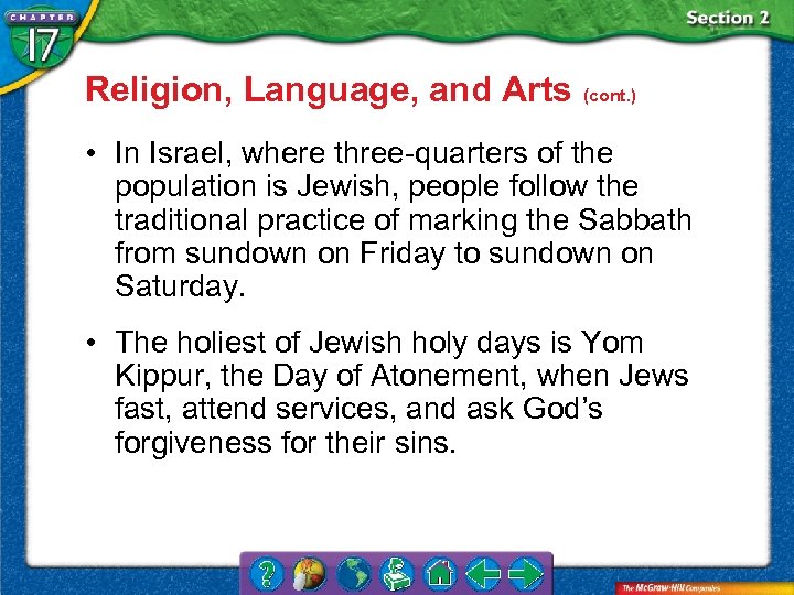 Religion, Language, and Arts (cont. ) • In Israel, where three-quarters of the population