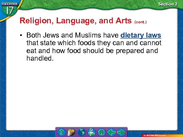Religion, Language, and Arts (cont. ) • Both Jews and Muslims have dietary laws