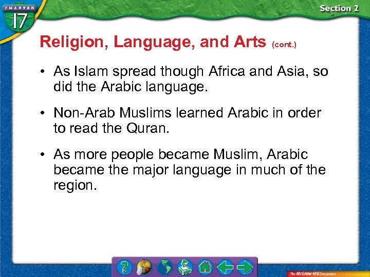 Religion, Language, and Arts (cont. ) • As Islam spread though Africa and Asia,