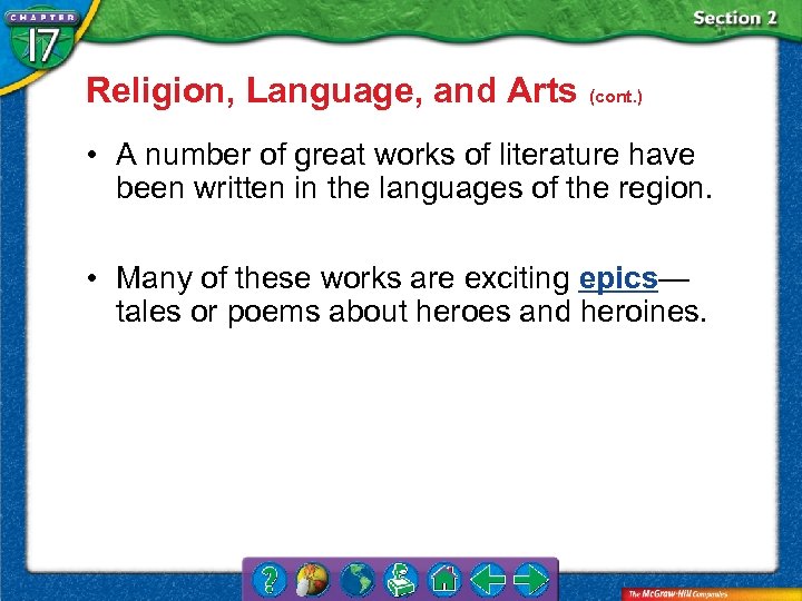 Religion, Language, and Arts (cont. ) • A number of great works of literature
