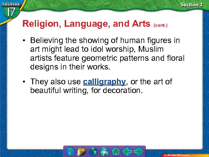 Religion, Language, and Arts (cont. ) • Believing the showing of human figures in